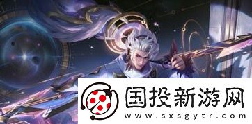 王者榮耀韓信群星魔術(shù)團(tuán)新皮膚技能特效一覽