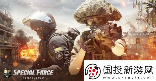 打造全球電競系統(tǒng)-特種部隊(duì)重制版成功完成首次演示