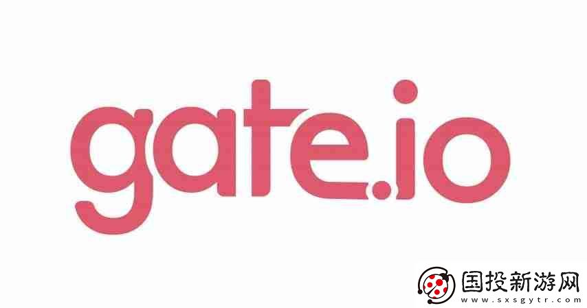 Gate.io交易所App官網如何下載詳細教程