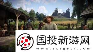 天國(guó)拯救2實(shí)用攻略-提升游戲體驗(yàn)的技巧推薦